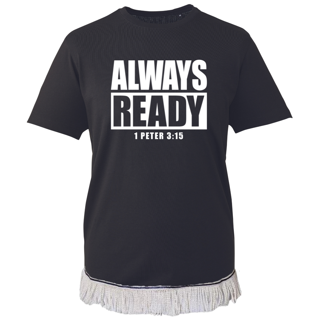 ALWAYS READY T-Shirt