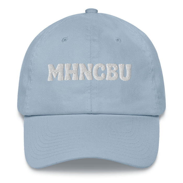 MHNCBU Embroidered Dad Hat