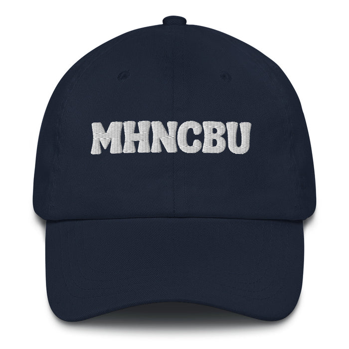 MHNCBU Embroidered Dad Hat